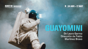 GUAYOMINI en Nave 10 Matadero - Madrid Es Teatro