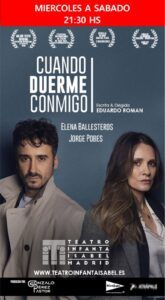 CUANDO DUERME CONMIGO en el Teatro Infanta Isabel