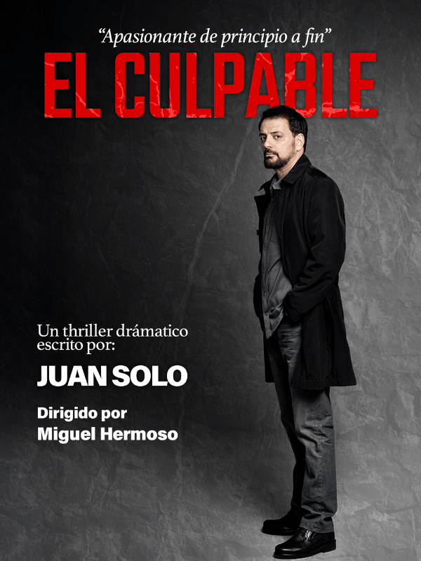 EL CULPABLE en el Teatro Marquina