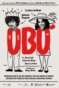 UBÚ en Nave 10 Matadero - Madrid Es Teatro