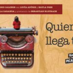 QUIEN SEA LLEGA TARDE en los Teatros del Canal - Madrid Es Teatro