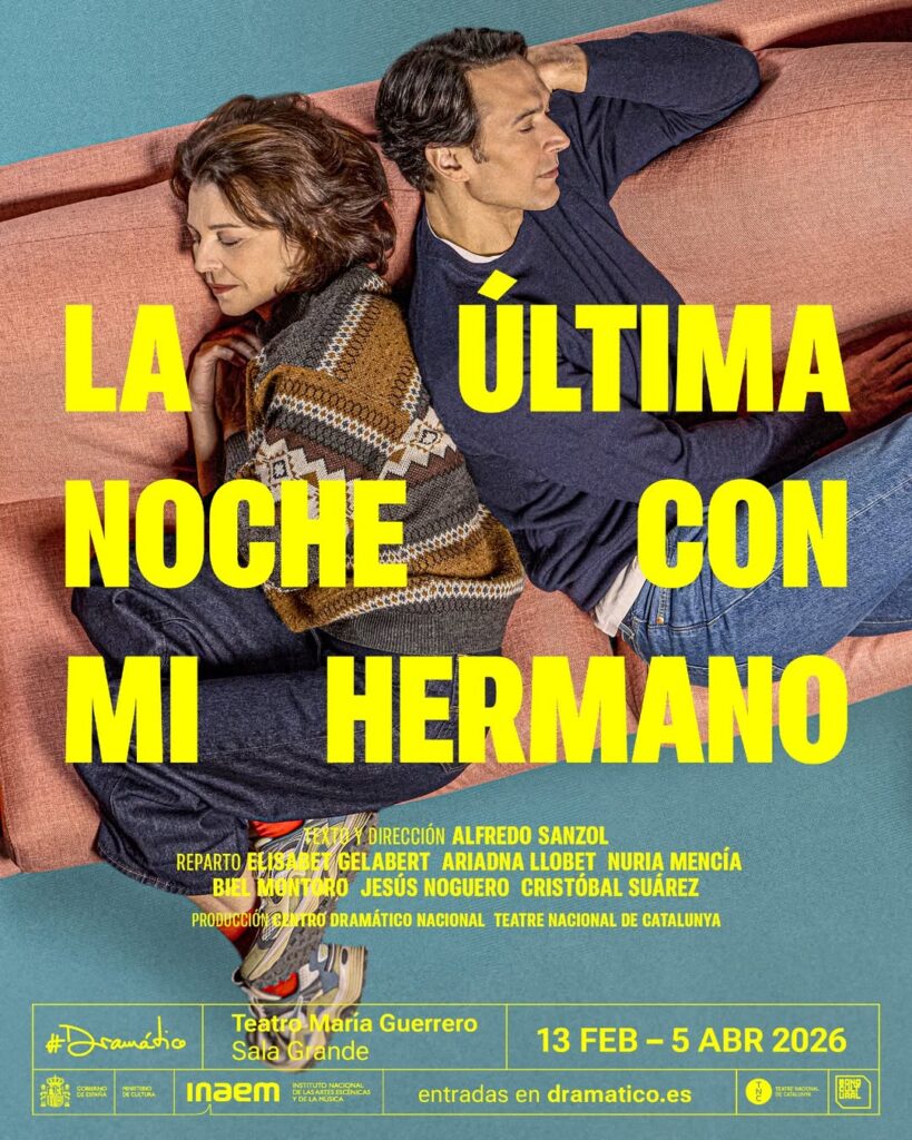 LA ÚLTIMA NOCHE CON MI HERMANO en el Teatro María Guerrero