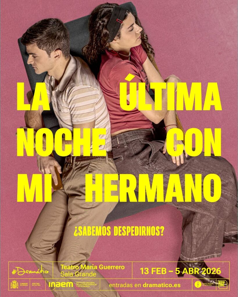 LA ÚLTIMA NOCHE CON MI HERMANO en el Teatro María Guerrero