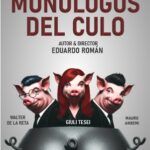 LOS MONOLOGOS DEL CULO en los Teatros Luchana - Madrid Es Teatro