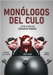 LOS MONOLOGOS DEL CULO en los Teatros Luchana - Madrid Es Teatro