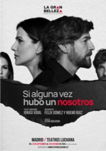 SI ALGUNA VEZ HUBO UN NOSOTROS en los Teatros Luchana - Madrid Es Teatro