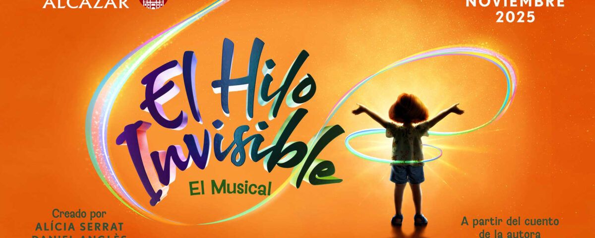 EL HILO INVISIBLE en el Teatro Alcázar - Madrid Es Teatro