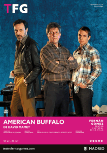 AMERICAN BUFFALO en el Fernán Gómez CCV. - Madrid Es Teatro