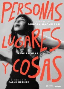 "PERSONAS, LUGARES Y COSAS" en el Teatro Español - Madrid Es Teatro