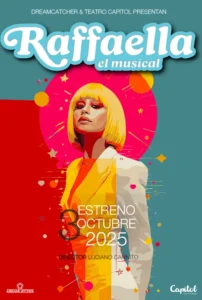 RAFAELLA, EL MUSICAL en el Teatro Capitol Gran Vía - Madrid Es Teatro