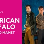 AMERICAN BUFFALO en el Fernán Gómez CCV. - Madrid Es Teatro