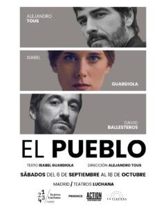 EL PUEBLO en los Teatros Luchana - Madrid Es Teatro