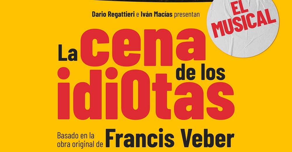 LA CENA DE LOS IDIOTAS, el musical, en el Teatro Marquina