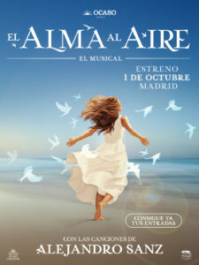 EL ALMA AL AIRE, un musical de Alejandro Sanz, en el Teatro Coliseum