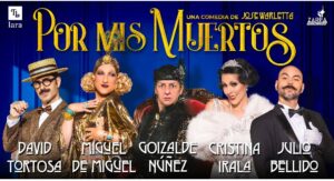 POR MIS MUERTOS en el Teatro Lara