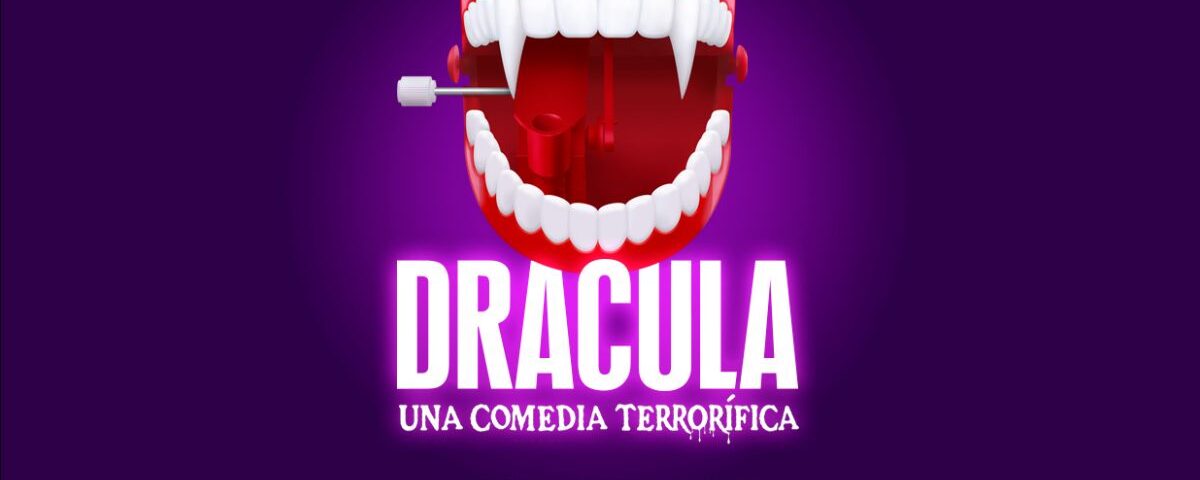 DRÁCULA,UNA COMEDIA TERRORÍFICA en el Roof Lírico del Teatro Calderón
