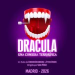 DRÁCULA,UNA COMEDIA TERRORÍFICA en el Roof Lírico del Teatro Calderón