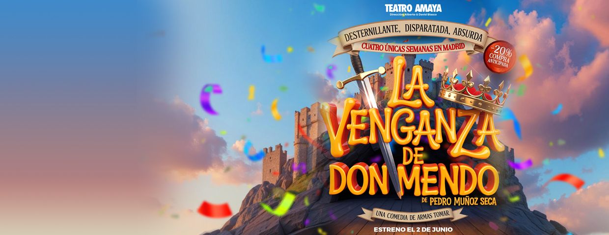 LA VENGANZA DE DON MENDO en el Teatro Amaya