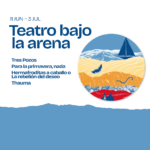 'Teatro bajo la arena' se consolida en su tercera edición como un imprescindible de la programación de La Abadía